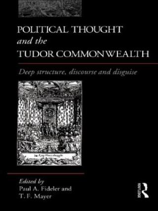 Livre Political Thought and the Tudor Commonwealth 