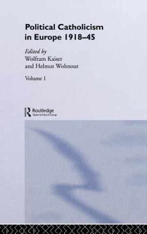 Книга Political Catholicism in Europe 1918-1945 Wolfram Kaiser