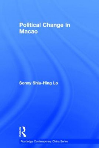 Carte Political Change in Macao Sonny Shiu-Hing Lo