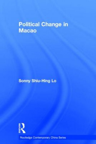 Knjiga Political Change in Macao Sonny Shiu-Hing Lo