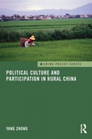 Carte Political Culture and Participation in Rural China Yang Zhong