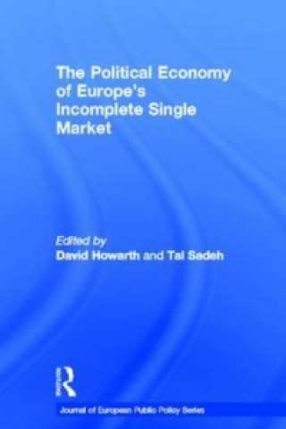 Carte Political Economy of Europe's Incomplete Single Market 