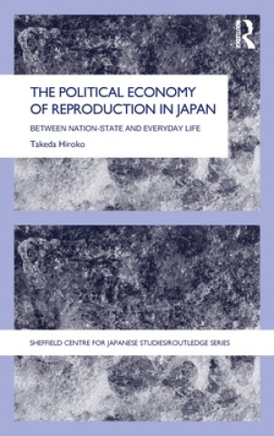 Carte Political Economy of Reproduction in Japan Hiroko Takeda