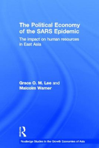 Carte Political Economy of the SARS Epidemic Malcolm Warner