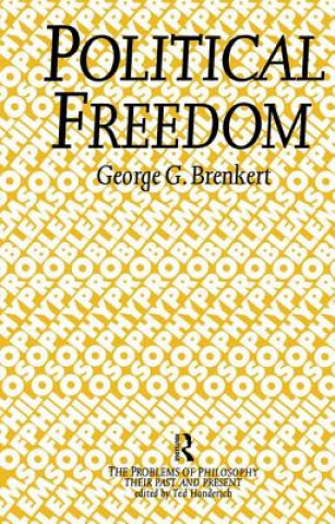 Kniha Political Freedom George G. Brenkert