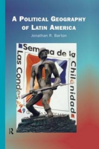 Könyv Political Geography of Latin America Jonathon R. Barton