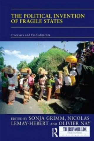 Книга Political Invention of Fragile States 