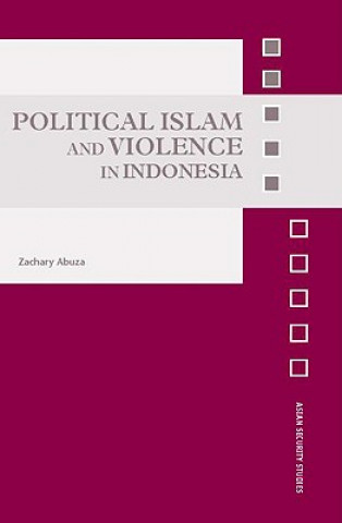 Carte Political Islam and Violence in Indonesia Zachary Abuza
