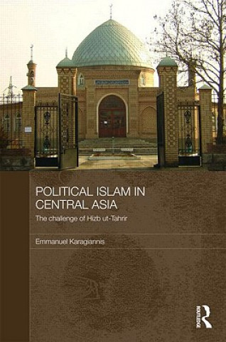 Knjiga Political Islam in Central Asia Emmanuel Karagiannis