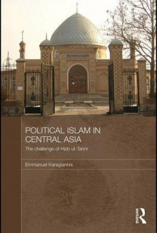 Knjiga Political Islam in Central Asia Emmanuel Karagiannis