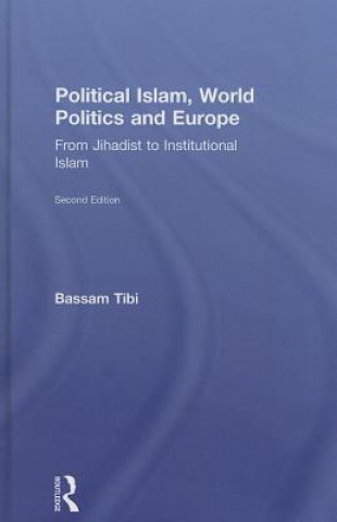 Книга Political Islam, World Politics and Europe Bassam Tibi