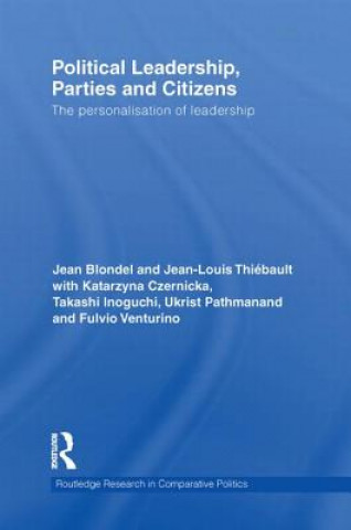 Kniha Political Leadership, Parties and Citizens Jean Blondel