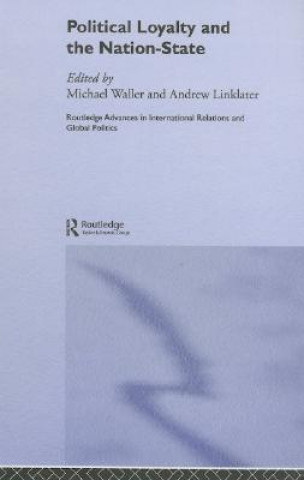 Buch Political Loyalty and the Nation-State Andrew Linklater