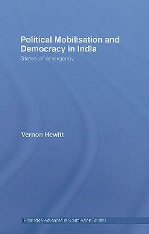 Könyv Political Mobilisation and Democracy in India Vernon Hewitt
