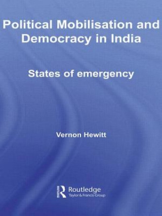 Carte Political Mobilisation and Democracy in India Vernon Hewitt