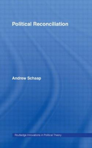 Livre Political Reconciliation Andrew Schaap