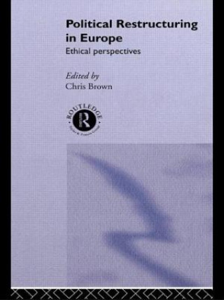 Knjiga Political Restructuring in Europe Chris Brown