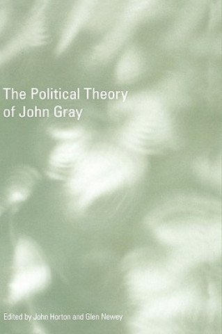 Książka Political Theory of John Gray 