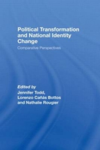 Kniha Political Transformation and National Identity Change Jennifer Todd