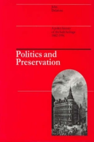 Книга Politics and Preservation John Delafons