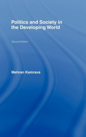 Kniha Politics and Society in the Developing World Mehran Kamrava