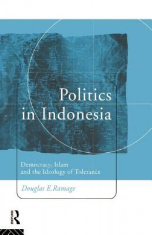 Knjiga Politics in Indonesia Douglas E. Ramage