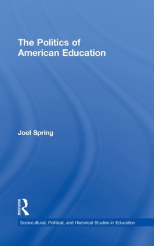 Carte Politics of American Education Joel Spring