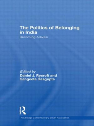 Kniha Politics of Belonging in India 