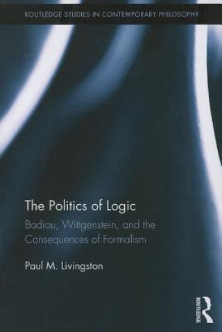 Buch Politics of Logic Paul Livingston