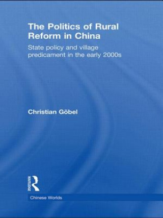 Книга Politics of Rural Reform in China Christian Gobel