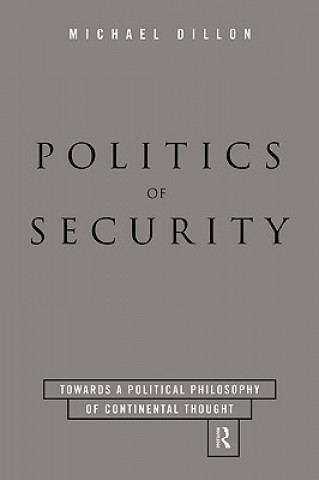 Kniha Politics of Security Michael Dillon