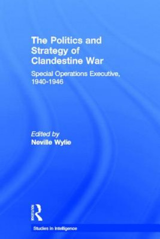 Könyv Politics and Strategy of Clandestine War 