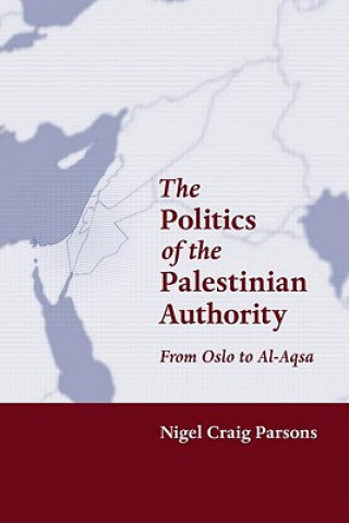 Carte Politics of the Palestinian Authority Neil Craig Parsons