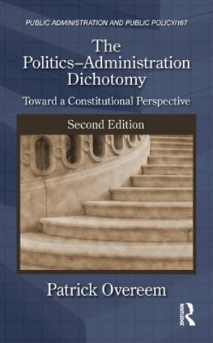 Libro Politics-Administration Dichotomy Patrick Overeem