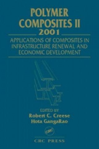 Knjiga Polymer Composites II 2001 Robert C. Creese