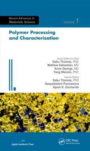 Knjiga Polymer Processing and Characterization Sabu Thomas