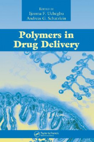 Kniha Polymers in Drug Delivery Ijeoma F. Uchegbu