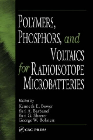 Książka Polymers, Phosphors, and Voltaics for Radioisotope Microbatteries 