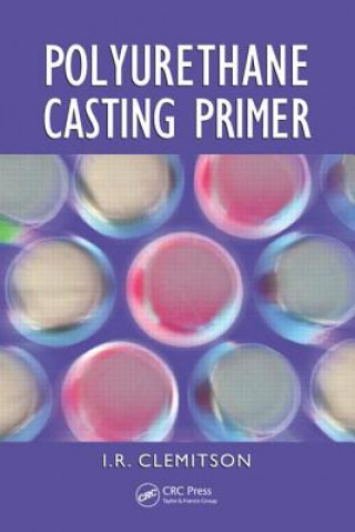 Książka Polyurethane Casting Primer I. R. Clemitson