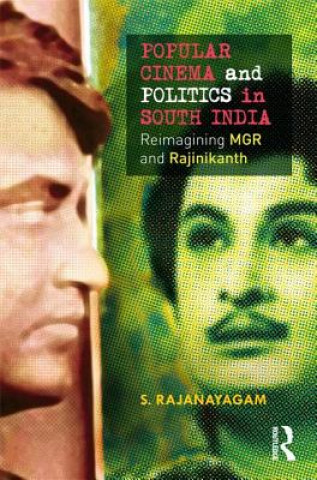 Kniha Popular Cinema and Politics in South India S. Rajanayagam