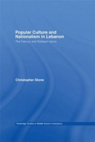 Buch Popular Culture and Nationalism in Lebanon Christopher Stone