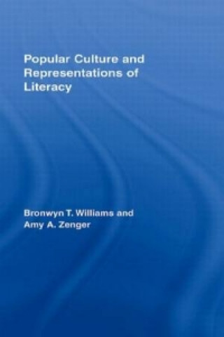 Könyv Popular Culture and Representations of Literacy Amy Zenger