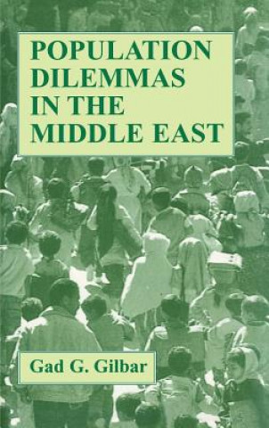 Livre Population Dilemmas in the Middle East Gad Gilbar