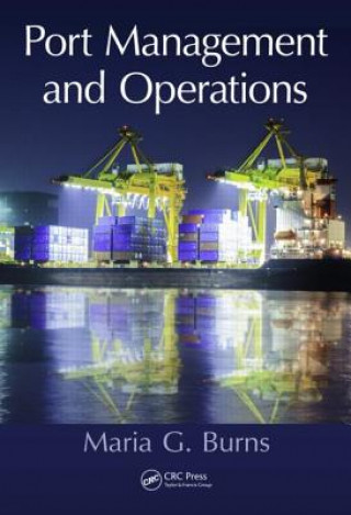 Könyv Port Management and Operations Maria G. Burns