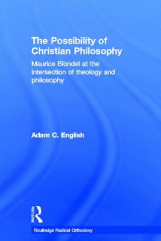 Książka Possibility of Christian Philosophy Adam C. English