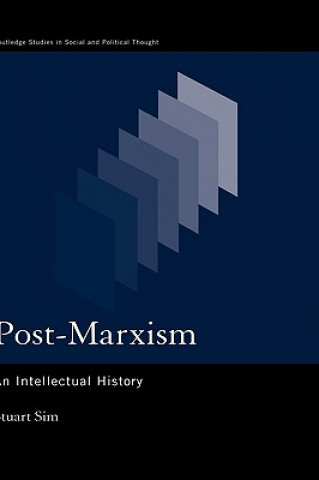 Carte Post-Marxism Professor Stuart Sim