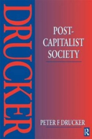 Carte Post-Capitalist Society Peter Ferdinand Drucker