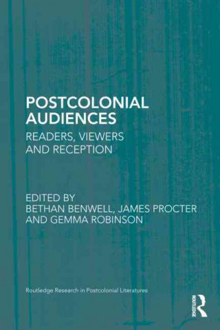 Kniha Postcolonial Audiences 