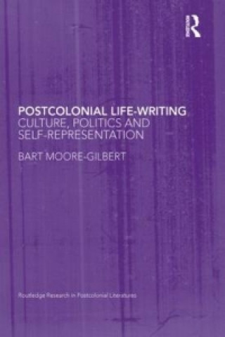 Libro Postcolonial Life-Writing Bart Moore-Gilbert