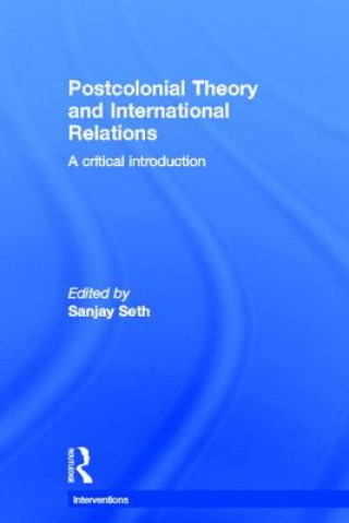 Könyv Postcolonial Theory and International Relations 